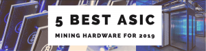 Best ASIC Mining Hardware