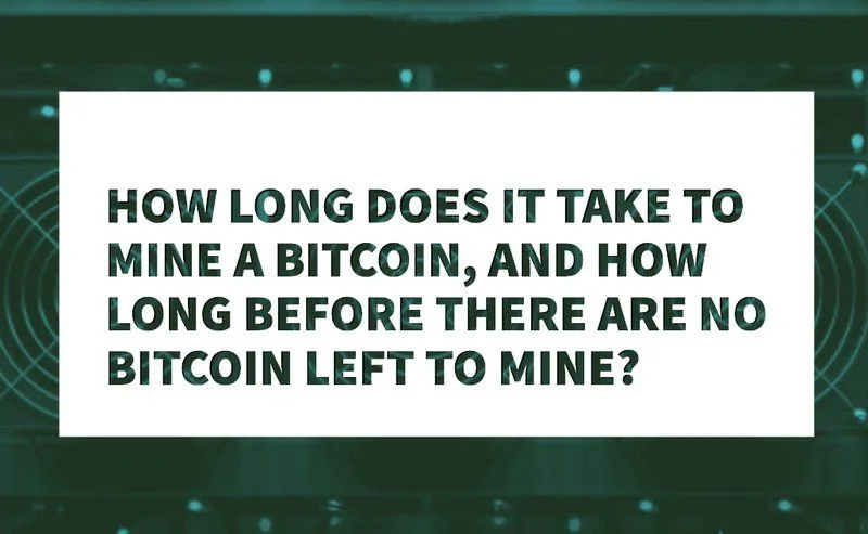 How Long Does It Take To Mine A Bitcoin
